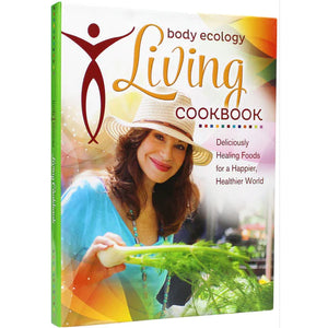 Body Ecology - The Body Ecology Living Cookbook